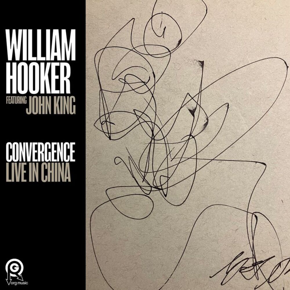 William Hooker - Convergence: Live in China  LP LP